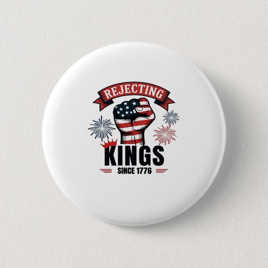 Rejecting Kings Since 1776 Patriotic Aesthetic 缶バッジ (正面)