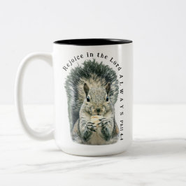 Rejoice in the Lord Always Cute Squirrel Christian ツートーンマグカップ