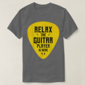 Rela The Guitar Player Is Here Funny Tシャツ (デザイン正面)