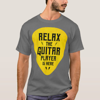 Rela The Guitar Player Is Here Funny Tシャツ