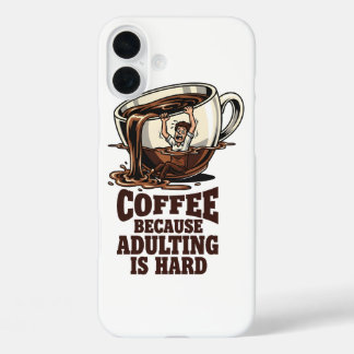 Relatable Adulting Humor Coffee Lover iPhone 16 Plusケース