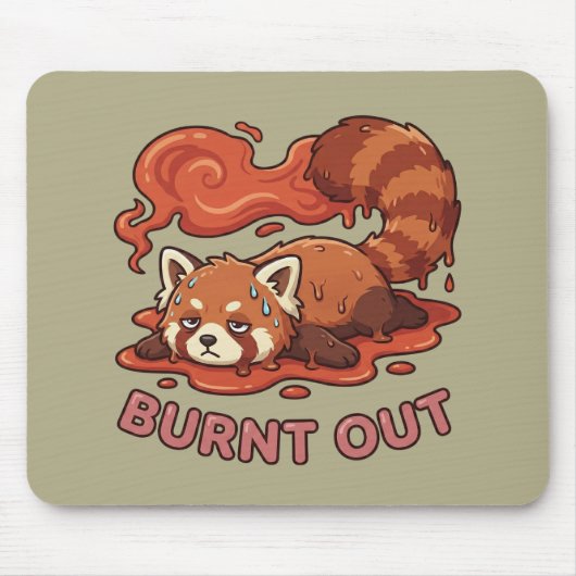 Relatable "Burnt Out" Red Panda – Cute Melted Aest マウスパッド (正面)