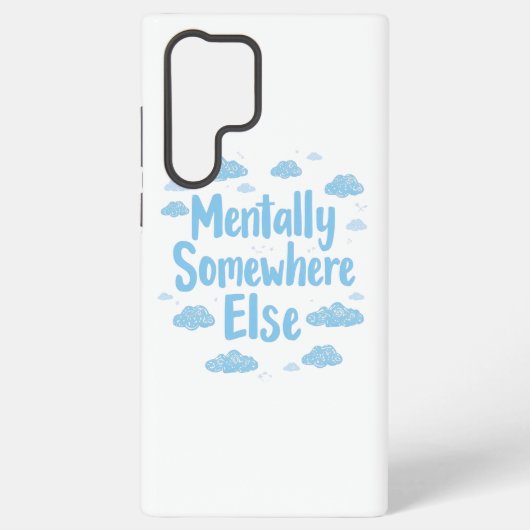 Relatable "Mentally Somewhere Else" with Clouds Samsung Galaxyケース (裏面)