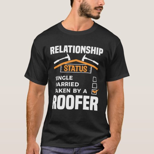 Relationship Status Single Married Taken By A Roof Tシャツ (正面)