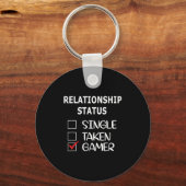 Relationship Status Single Taken Gamer  キーホルダー (正面)