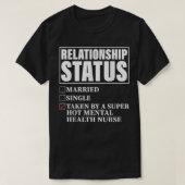 Relationship Status - Taken By Super Hot Mental He Tシャツ (デザイン正面)