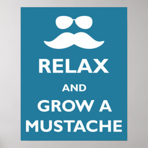 Relax and Grow a Mustache ポスター