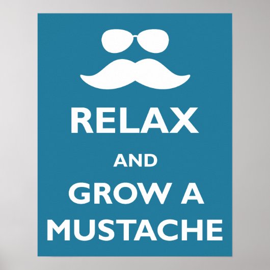 Relax and Grow a Mustache ポスター (正面)