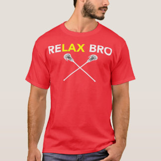 ReLAX Bro Lacrosse Player Sports Hockey Baseball T Tシャツ