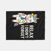 Relax I Didnt Forget Funny Sarcastic Unicorn Stick フリースブランケット (正面(横))