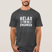 Relax I' m An Engineer Funny Math Physics Tシャツ (正面)