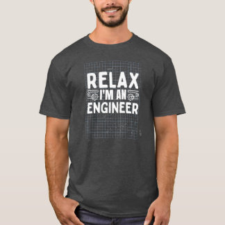 Relax I' m An Engineer Funny Math Physics Tシャツ
