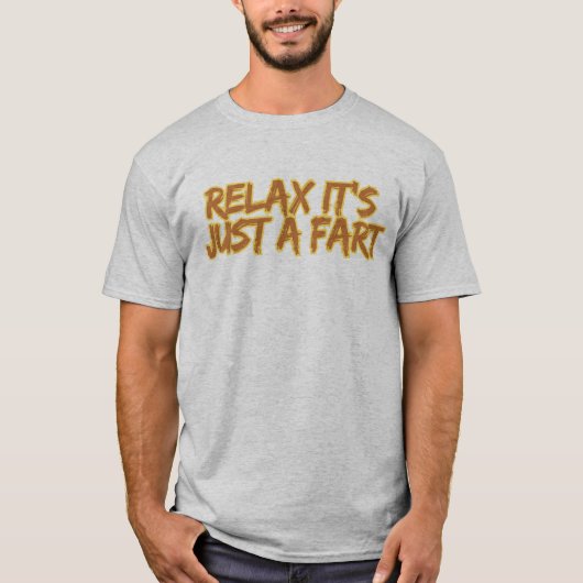 Relax It's Just a Fart Tシャツ (正面)