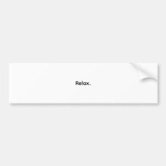Relax. Minimalist Bumper Sticker バンパーステッカー