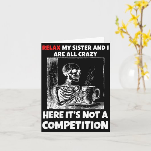 Relax My Sister And I Are All Crazy Here It's Not  カード (黄色い花)