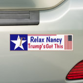 Relax Nancy Trump's got this! バンパーステッカー (車上)
