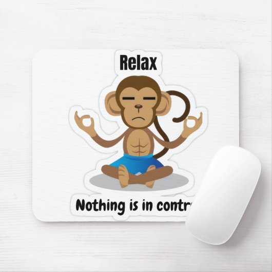 Relax Nothing Is In Control – Funny Meditating  マウスパッド (マウス)