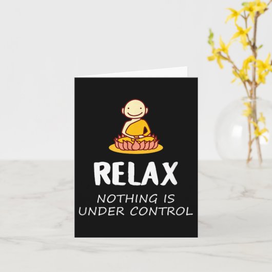 Relax Nothing Is Under Control - Buddha  カード (黄色い花)