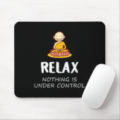 Relax Nothing Is Under Control - Buddha  マウスパッド (マウス)