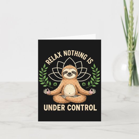 Relax Nothing Is Under Control Funny Quote Sloth Y カード (正面)