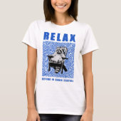 relax nothing is under control tシャツ (正面)