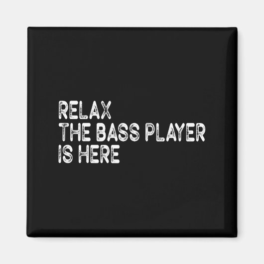 Relax The B Player Is Here Retro Guitar Musician F マグネット (正面)