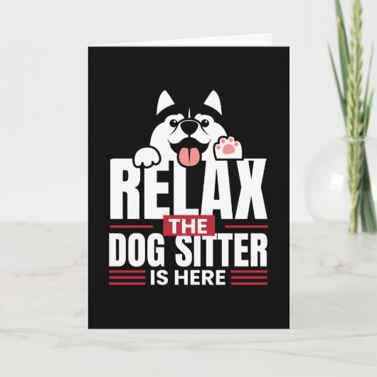 Relax the Dog Sitter Is Here Petsitting カード (正面)