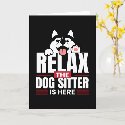 Relax the Dog Sitter Is Here Petsitting カード (黄色い花)