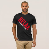 Relax The Drummer is Here Music Drummer FUNNY Tee Tシャツ (正面フル)