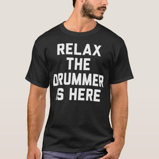 Relax The Drummer Is Tシャツ (正面)