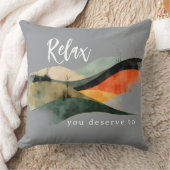 "Relax, You Deserve To" Rolling Hills Throw Pillow クッション (ブランケット)