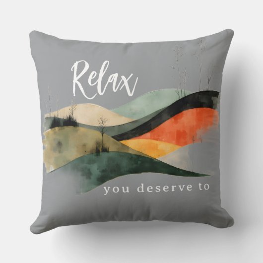 "Relax, You Deserve To" Rolling Hills Throw Pillow クッション (裏面)