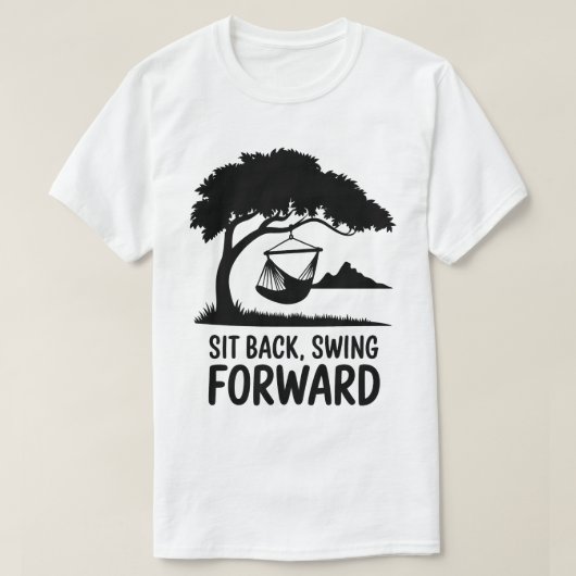 Relaxing Hammock Swing Tree Nature Quote Tシャツ (デザイン正面)