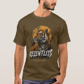 Relentless Every Day Tiger T-Shirt | モチベーション Tシャツ (正面)