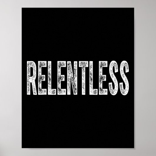 Relentless Workout Motivation Shirt  ポスター (正面)
