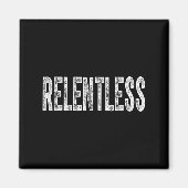 Relentless Workout Motivation Shirt マグネット (正面)