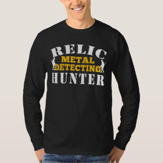 Relic Metal Detection Hunter - Treasure おもしろい狩り Tシャツ