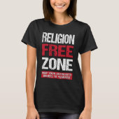 Religion Free Zone  Athiest Agnostic Statement Tシャツ (正面)