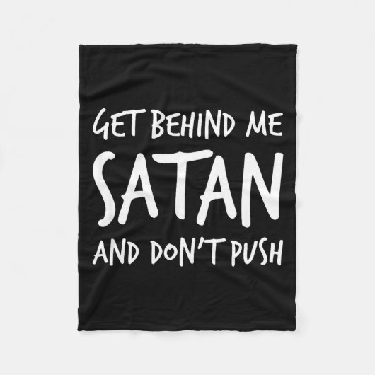 Religious Christian Jesus Get Behind Me Satan And  フリースブランケット (正面)