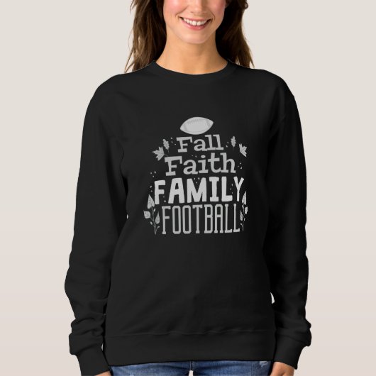 Religious Fall Faith Family Football スウェットシャツ (正面)
