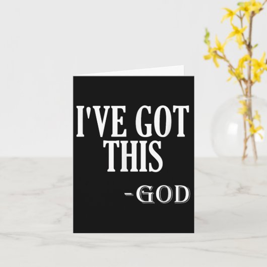 Religious Motivational Saying I've Got This - God  カード (黄色い花)