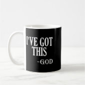 Religious Motivational Saying I've Got This - God  コーヒーマグカップ (左)