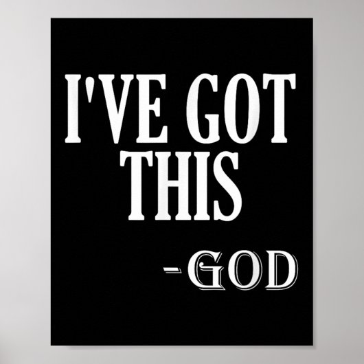 Religious Motivational Saying I've Got This - God  ポスター (正面)