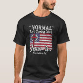 Religious womens Tees  Normal Isn t Coming Back Je Tシャツ (正面)