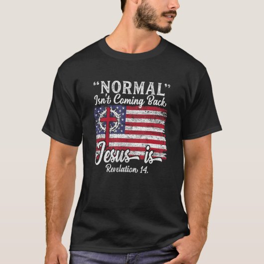 Religious womens Tees Normal Isn t Coming Back Je Tシャツ (正面)