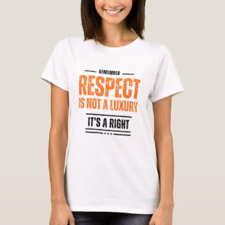 REMEMBER: 尊敬は贅沢品ではない Tシャツ – 