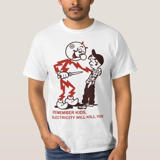 Remember , Electricity Will Kill You Tシャツ (正面)