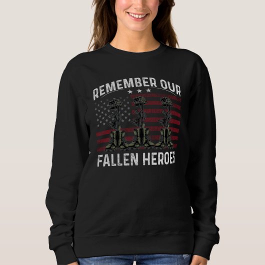 Remember Our Fallen Heroes American Flag Memorial  スウェットシャツ (正面)