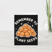 Remember To Plant Seeds Gardening Theme Cute  カード (正面)