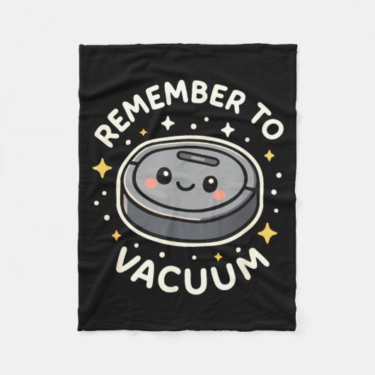 Remember To Vacuum Cute Robot Vacuum Character  フリースブランケット (正面)
